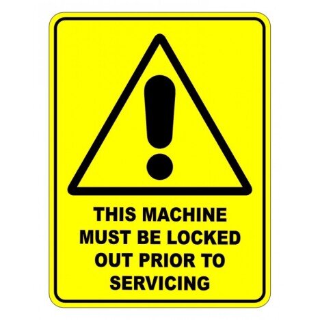 This Machine Must Be Locked Out Prior To Servicing  Sign