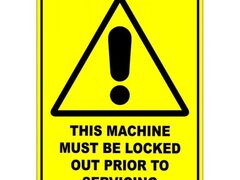 This Machine Must Be Locked Out Prior To Servicing  Sign